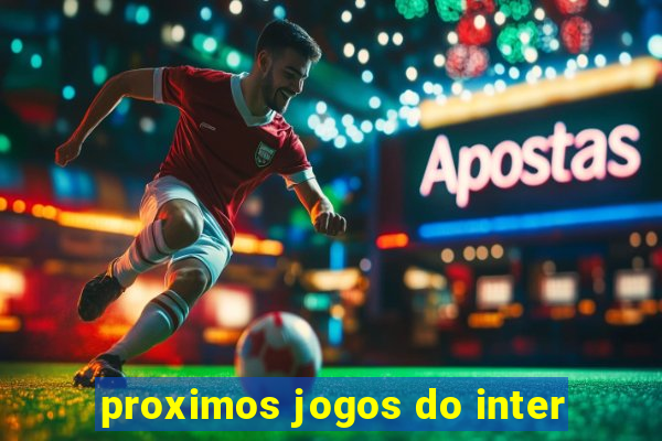 proximos jogos do inter